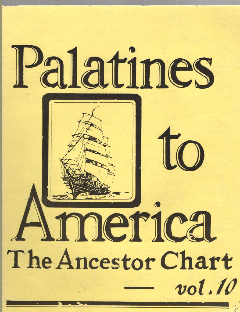 Palatines to America The Ancestor Chart vol. 10