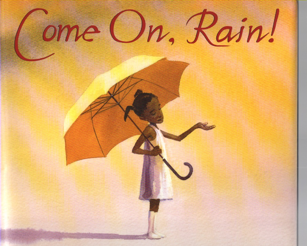 Come On, Rain!