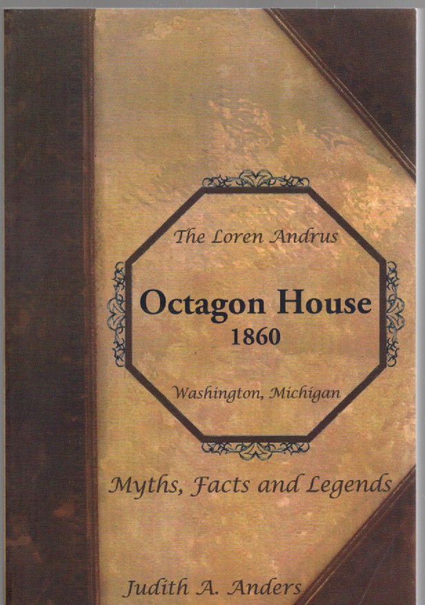 The Loren Andrus Octagon House 1860 Washington, Michigan