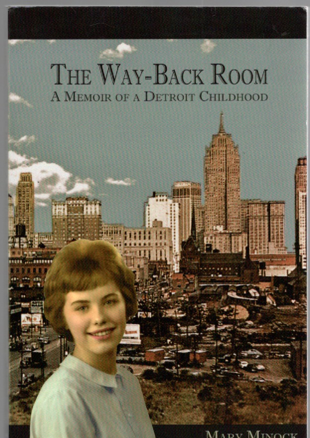 The Way-Back Room A Memoir of a Detroit Childhood