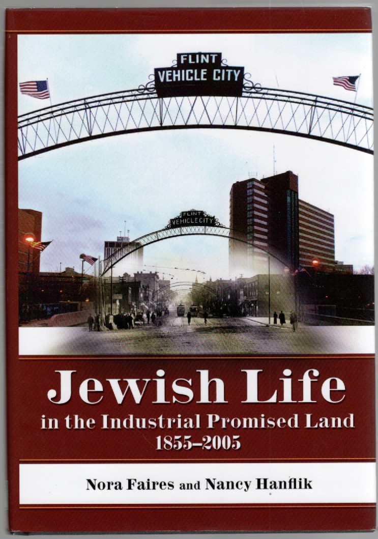 Jewish Life in the Industrial Promised Land 1855-2005