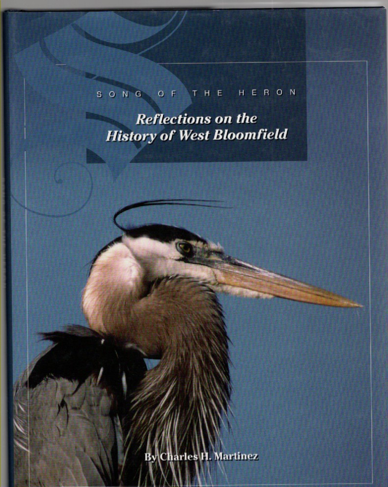 Song of the Heron Reflections on the History of West Bloomfield