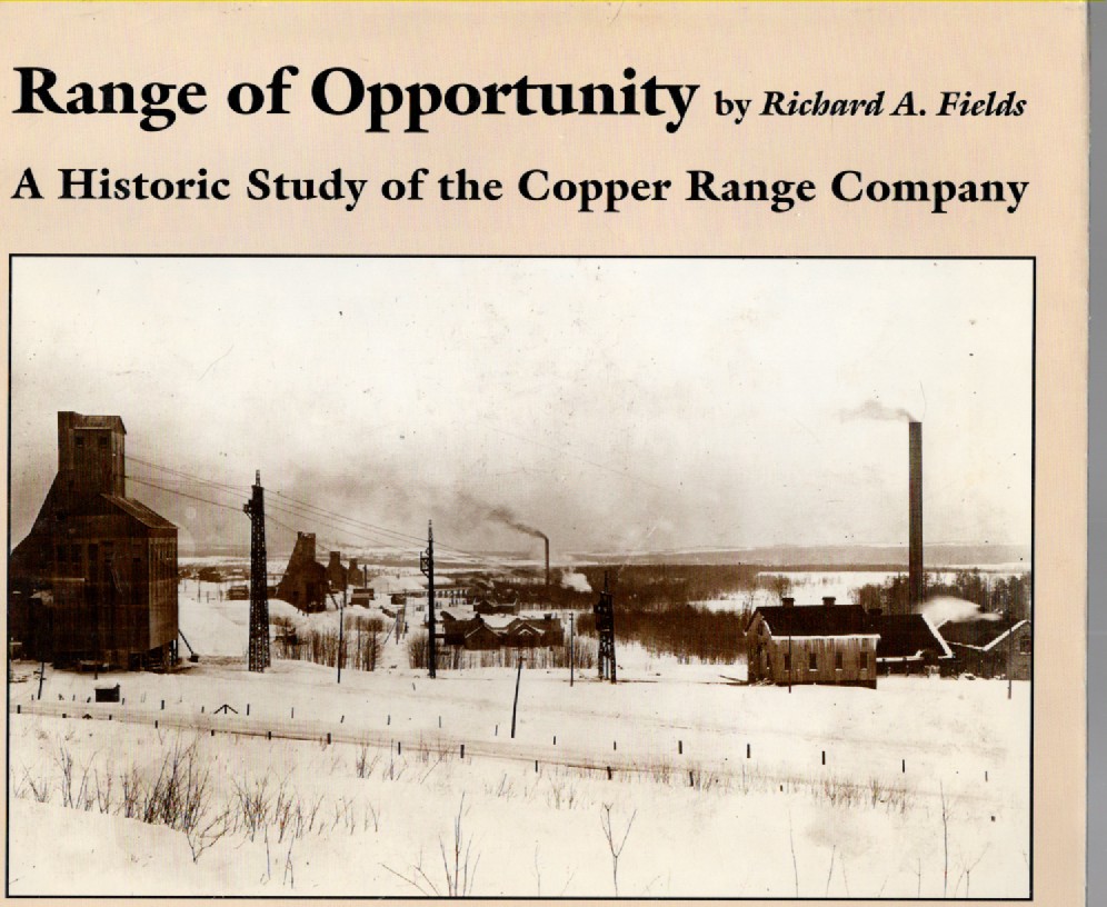 Range of Opportunity A Historic Study of the Copper Range Company