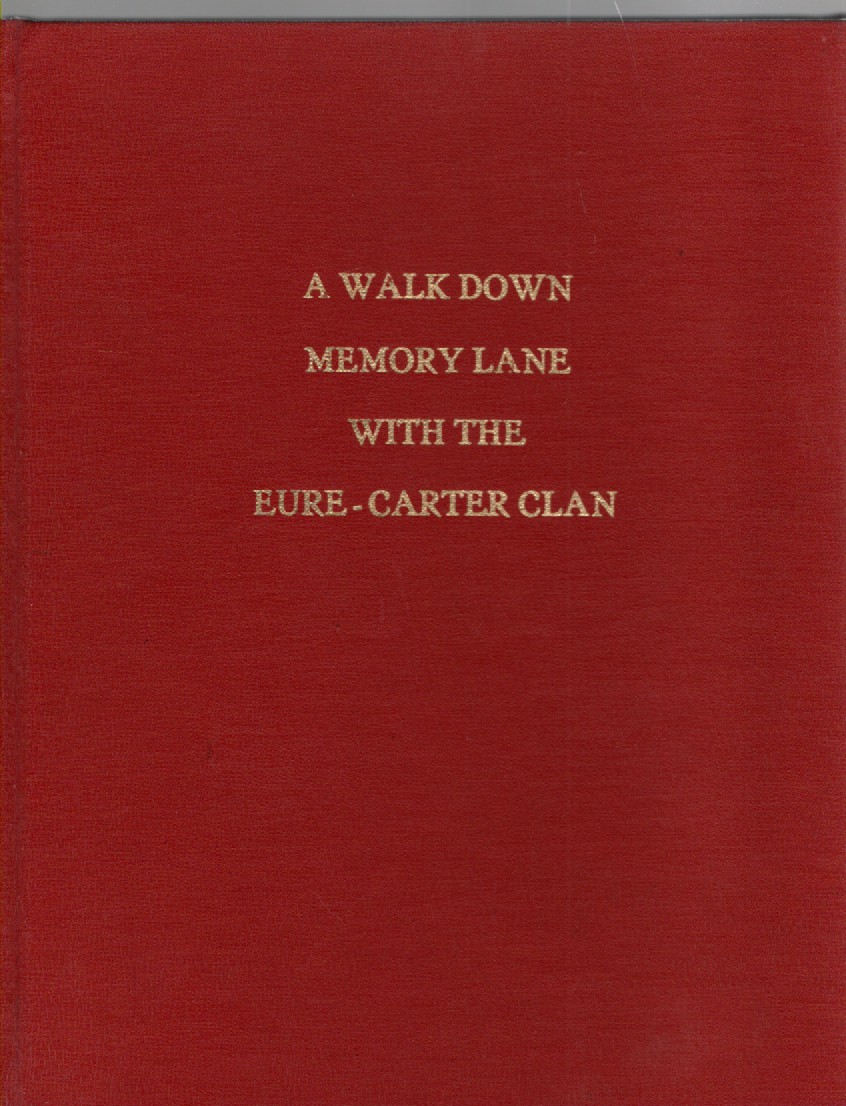 A Walk Down Memory Lane with the Eure-Carter Clan