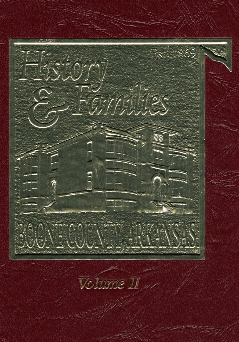 History & Families Boone County, Arkansas Volume II