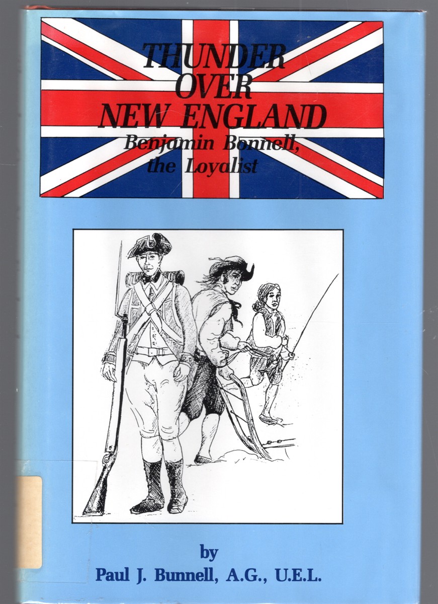 Thunder Over New England Benjamin Bonnell, The Loyalist