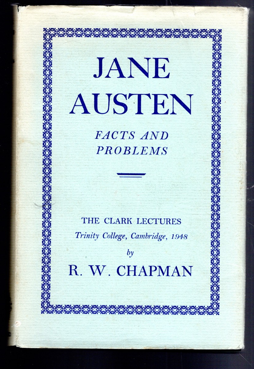 Jane Austen Facts and Problems The Clark Lectures Trinity College, Cambridge, 1948