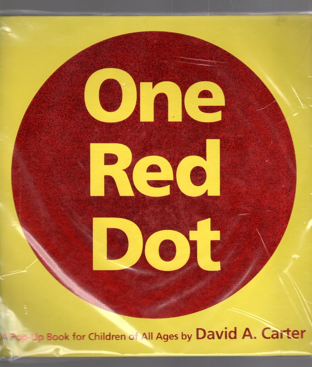 One Red Dot A Pop-Up Book for Children of All Ages