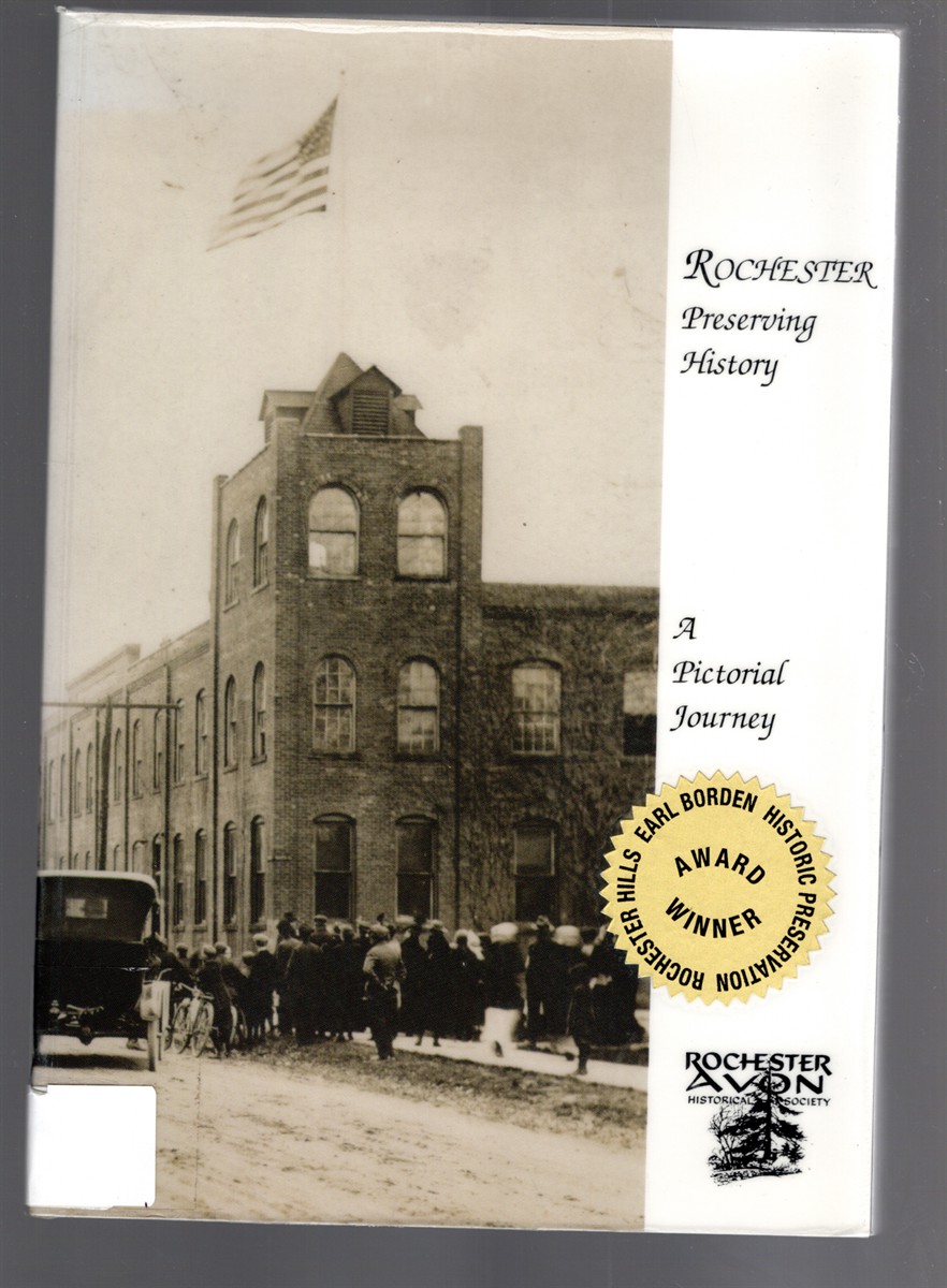 Image for Rochester Preserving History A Pictorial Journey Rochester Preserving History A Pictorial Journey