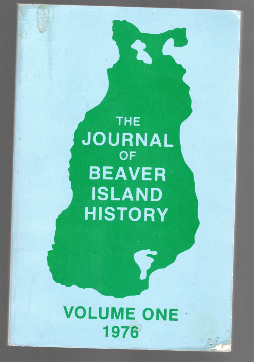 Image for The Journal of Beaver Island History Volume One Essays on the history of Beaver Island The Journal of Beaver Island History Volume One Essays on the history of Beaver Island