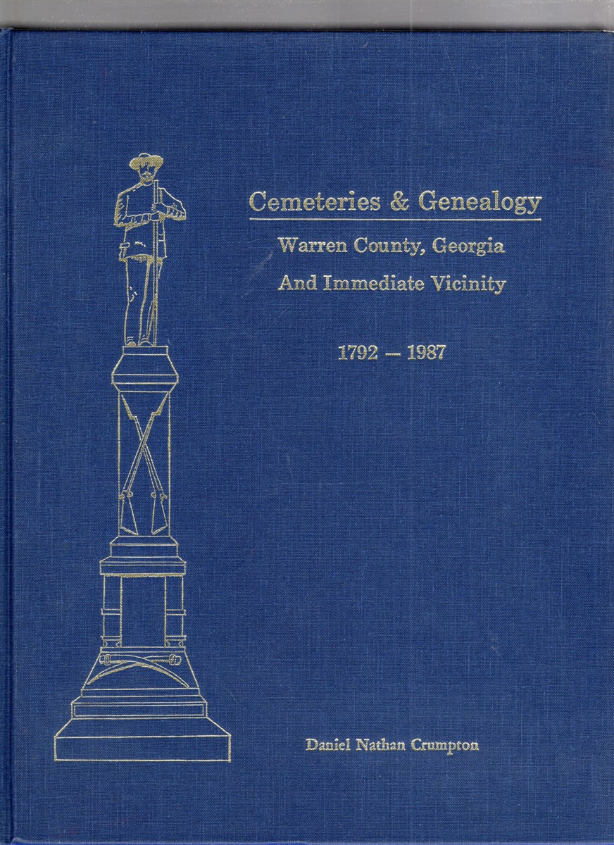 Cemeteries & Genealogy Warren County, Georgia and Immediate Vicinity 1792-1987