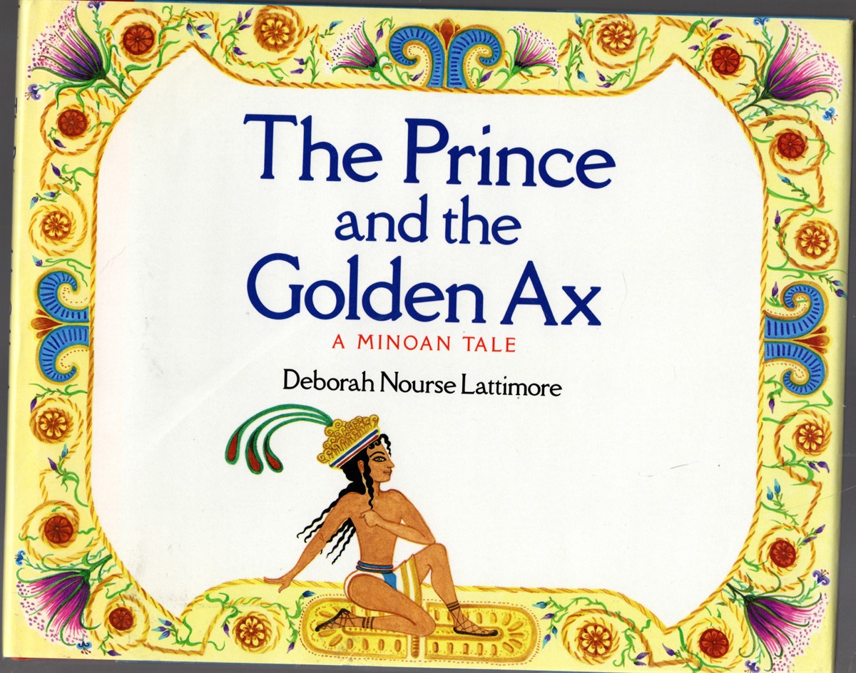 The Prince and the Golden Ax A Minoan Tale