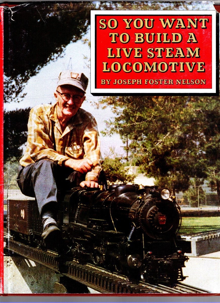 So You Want to Build a Live Steam Locomotive