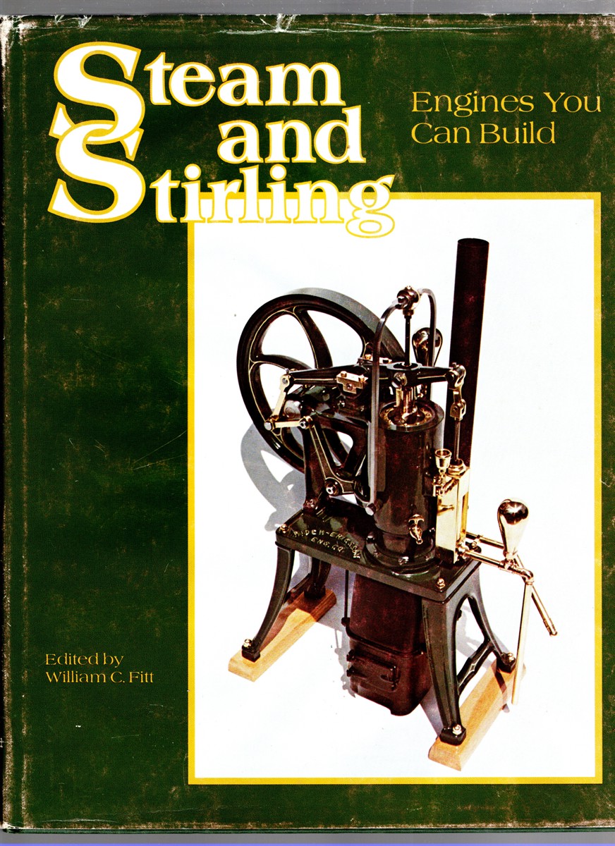 Steam and Stirling Engines You Can Build
