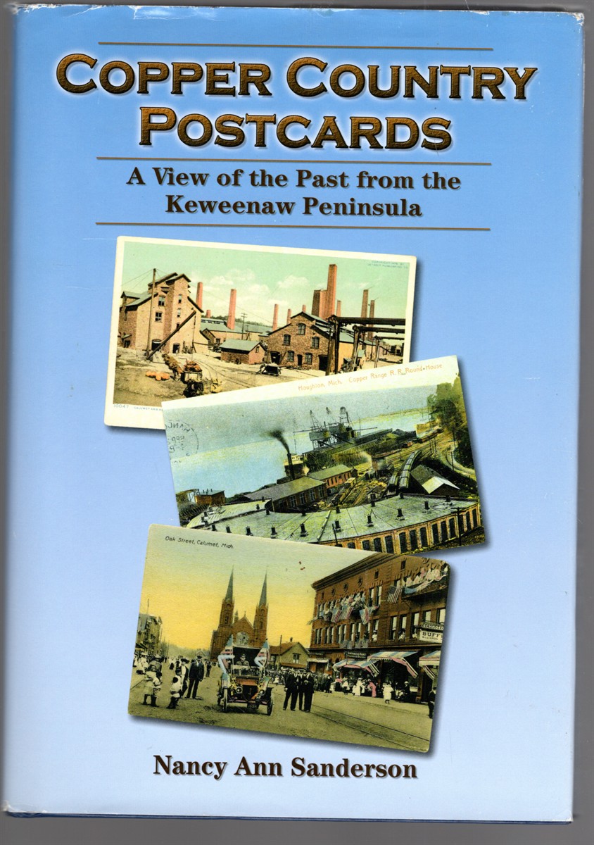 Copper Country Postcards A View of the Past from the Keweenaw Peninsula