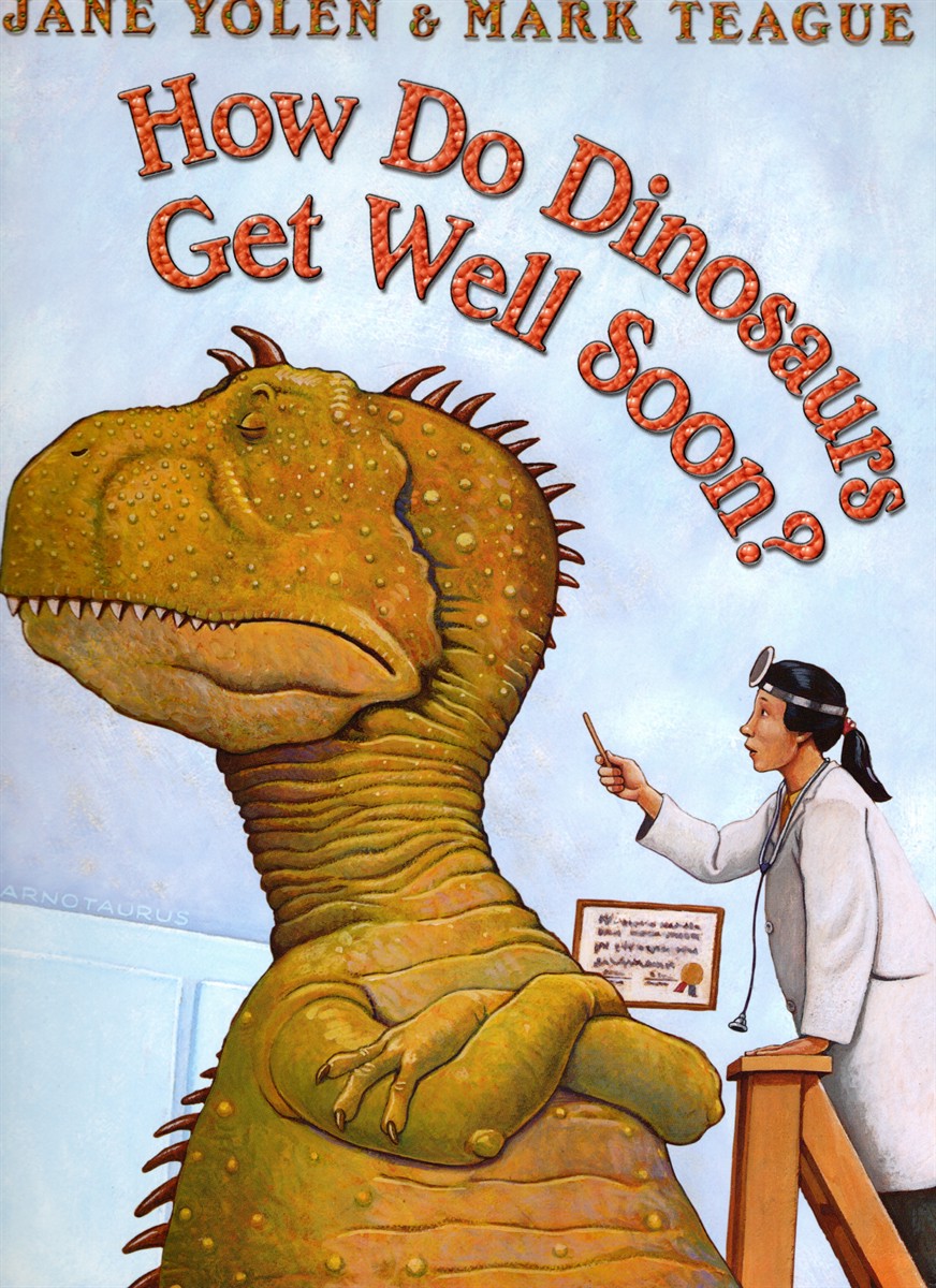 How Do Dinosaurs Get Well Soon