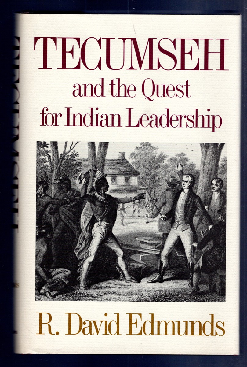 Tecumseh and the Quest for Indian Leadership
