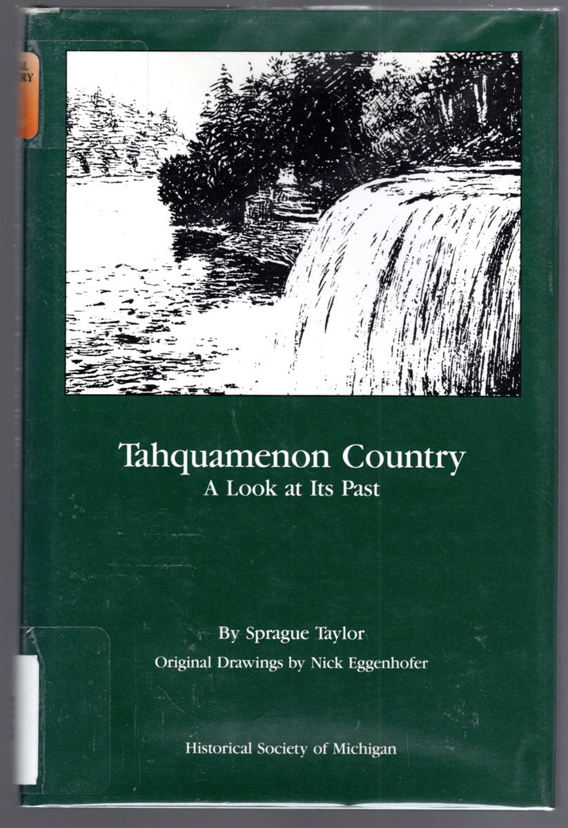 Tahquamenon Country A Look at Its Past