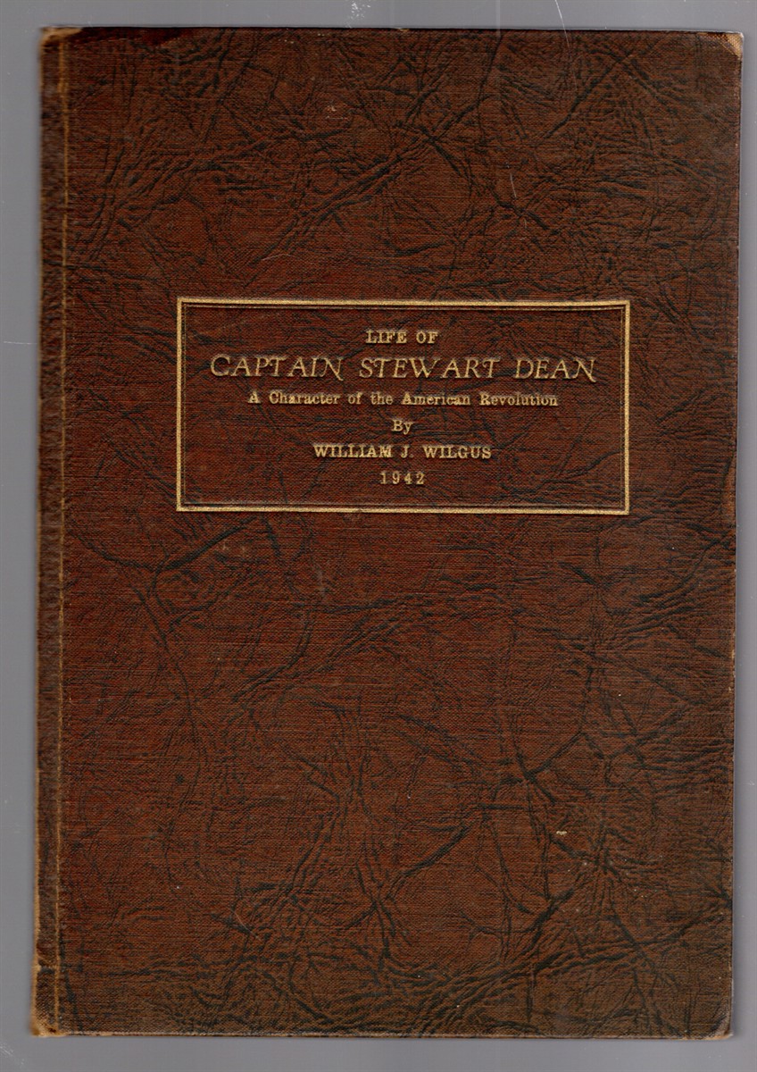 Life of Captain Stewart Dean A Character of the American Revolution