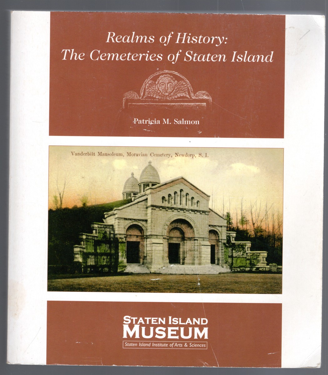Realms of History: The Cemeteries of Staten Island