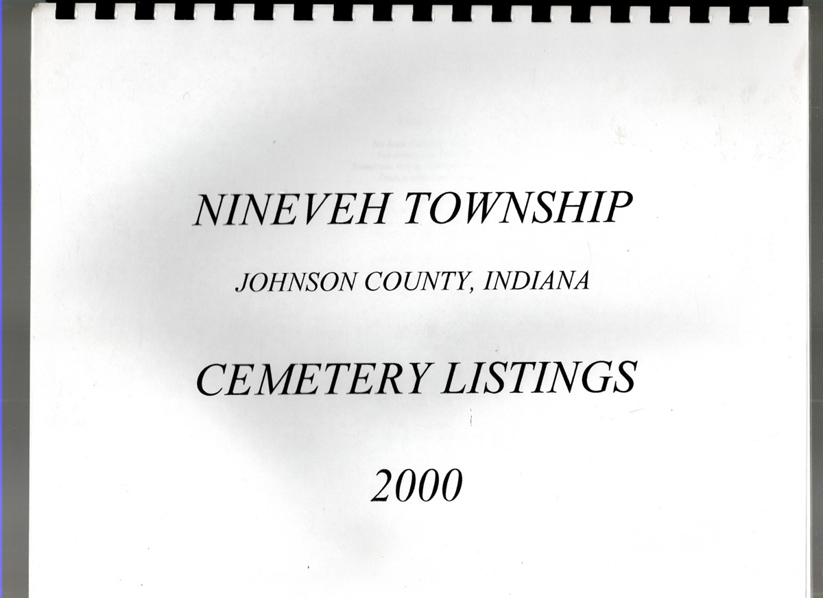 Nineveh Township Johnson County, Indiana Cemetery Listings 2000