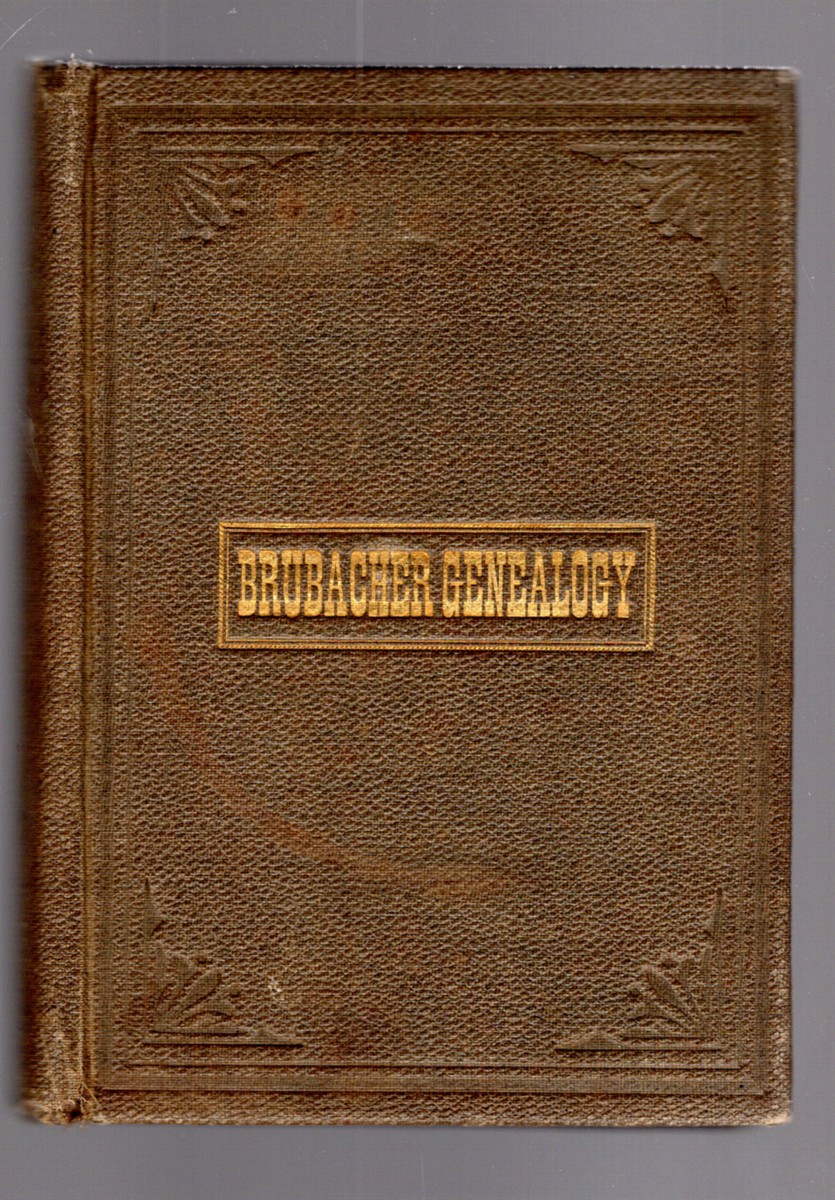 The Brubacher Genealogy in America