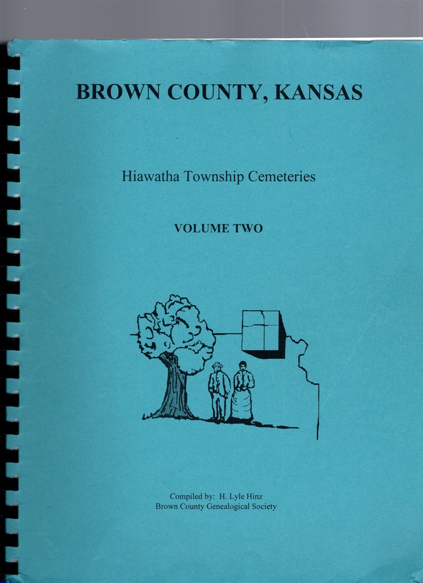 Image for Brown County, Kansas Cemeteries Volume Two Brown County, Kansas Cemeteries Volume Two