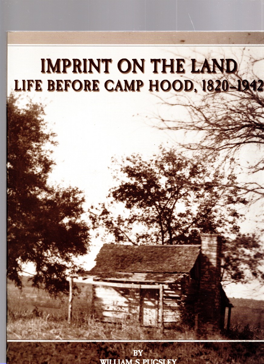 Image for Imprint on the Land Life Before Camp Hood, 1820-1942 Imprint on the Land Life Before Camp Hood, 1820-1942
