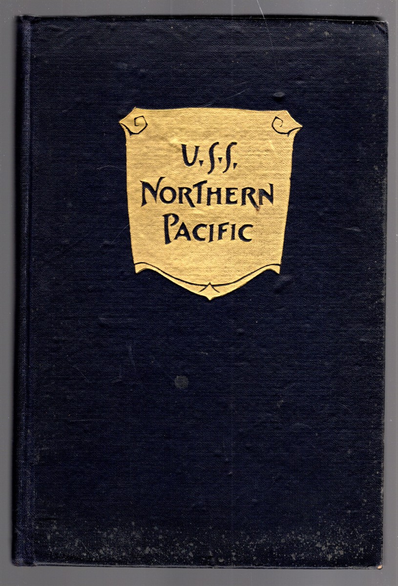 The Log of the U.S.S. Northern Pacific During the Great World War