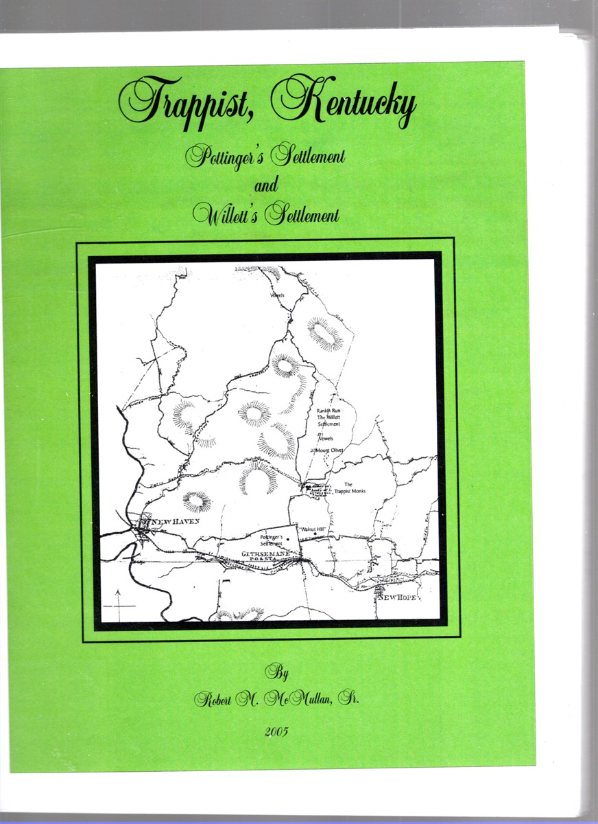 Image for Trappist, Kentucky Pottinger's Settlement, and the Willett Settlement Trappist, Kentucky Pottinger's Settlement, and the Willett Settlement