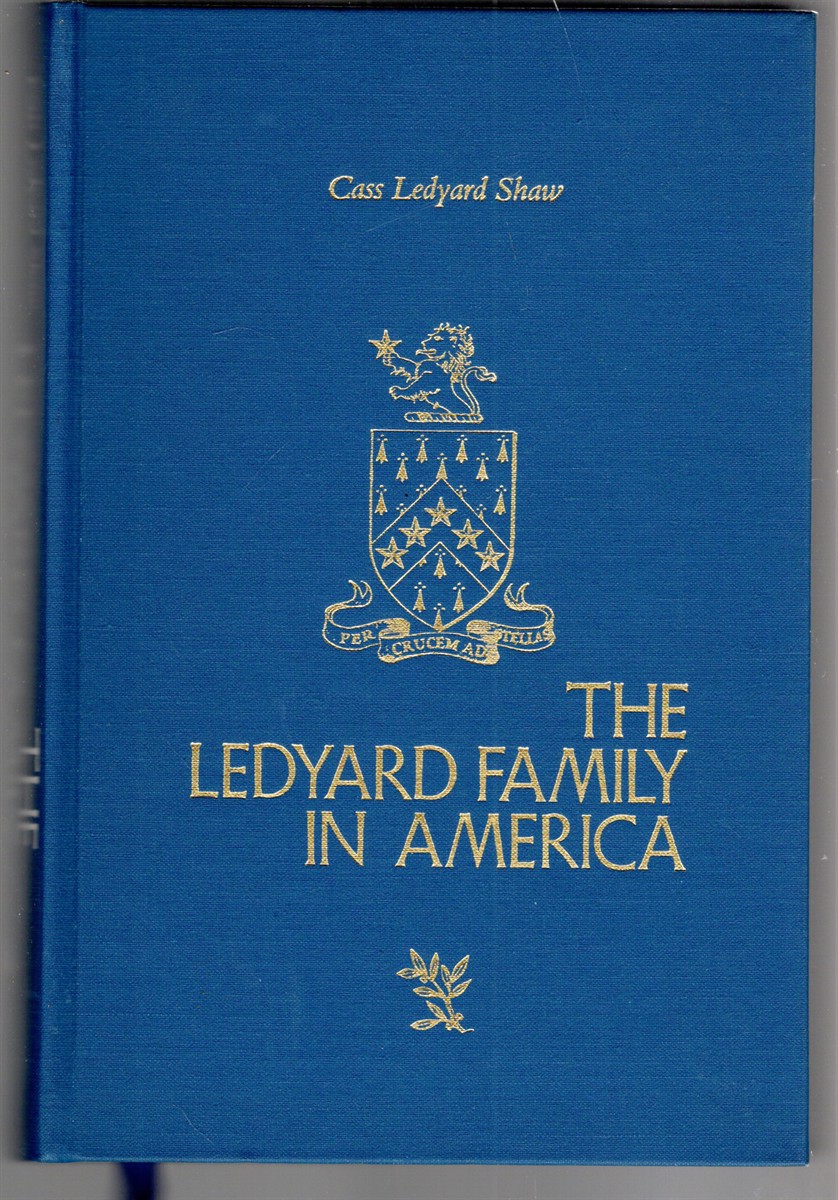 Image for The Ledyard Family in America The Ledyard Family in America