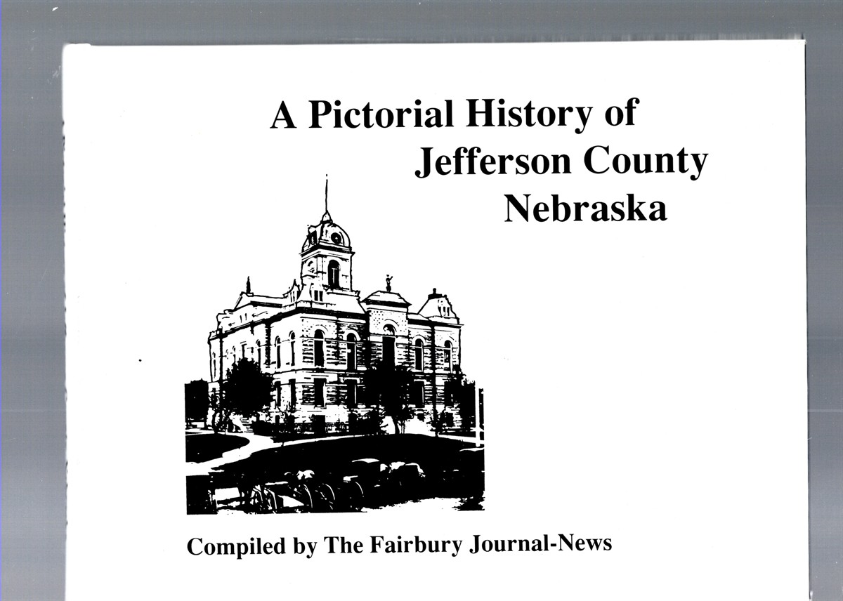 A Pictorial History of Jefferson County Nebraska