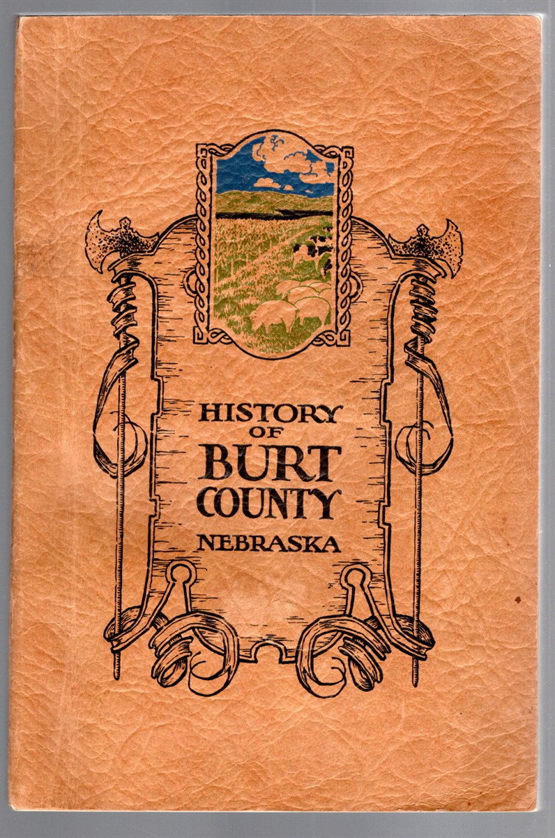 History of Burt County Nebraska From 1803 to 1929