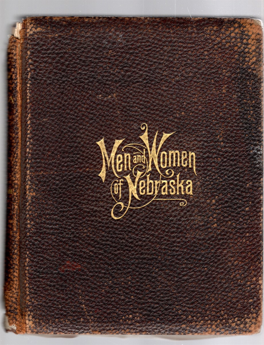 Men and Women of Nebraska A Book of Portraits Washington County Edition Containing an Historical Review of Washingon County, Compiled from Public and Private Records, with a New County Map