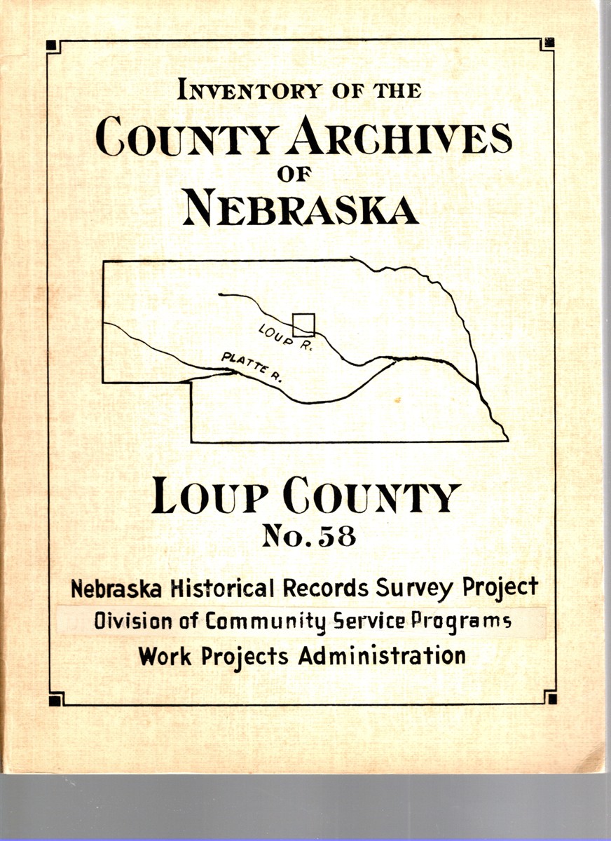 Inventory of the County Archives of Nebraska No. 58 Loup County (Taylor)