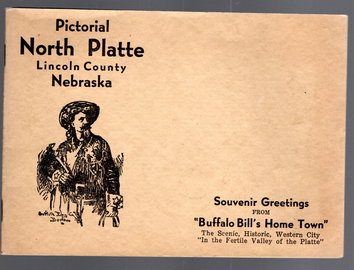 Pictorial North Platte, Lincoln County, Nebraska