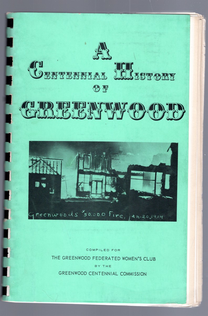 A Centennial History of Greenwood