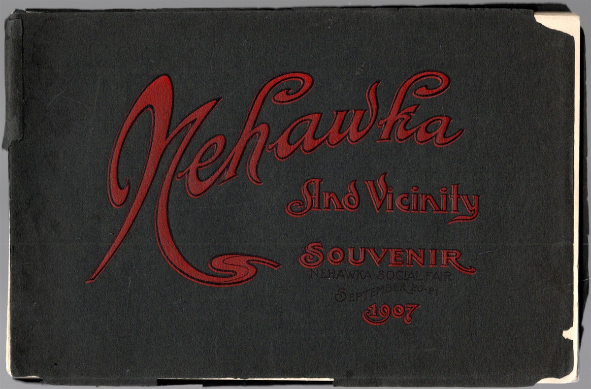 Nehawka and Vicinity Souvenir, Nehawka Social Fair September 20-21 1907