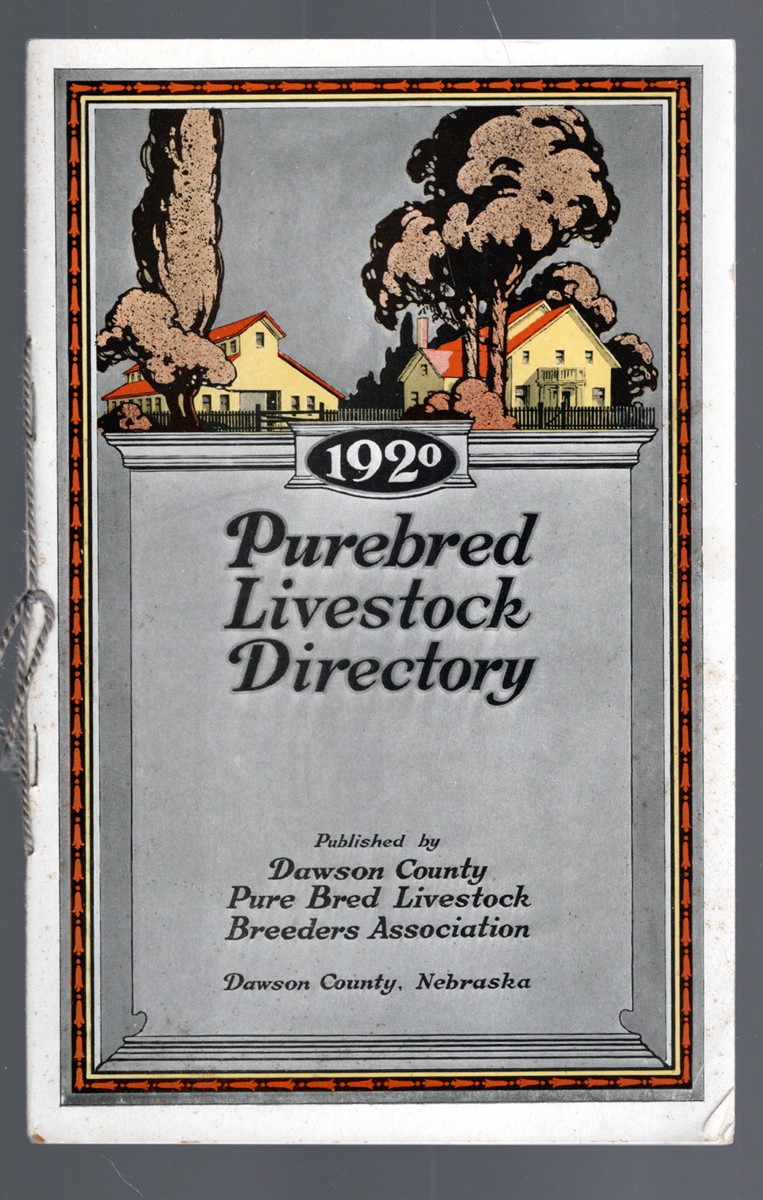 Directory Dawson County Purebred Livestock Breeders Association 1920
