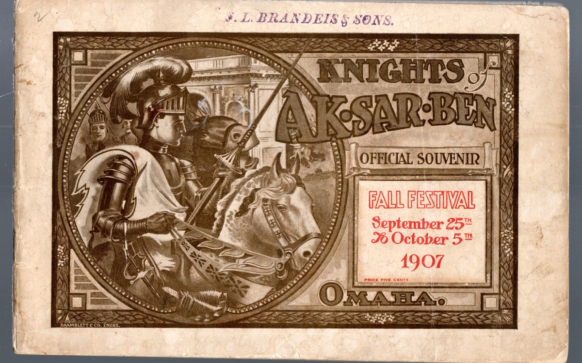 Knights of Ak-Sar-Ben Omaha Official Souvenir Fall Festival September 25th to October 5th 1907