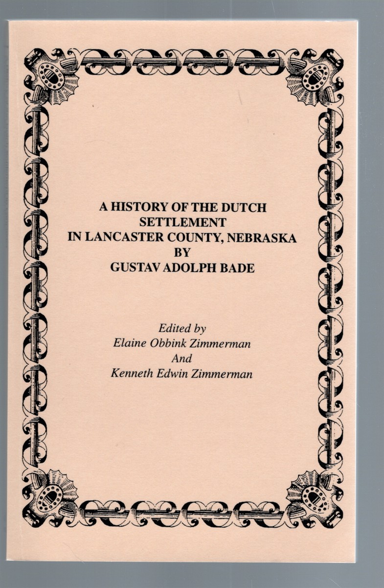 A History of the Dutch Settlement in Lancaster County, Nebraska