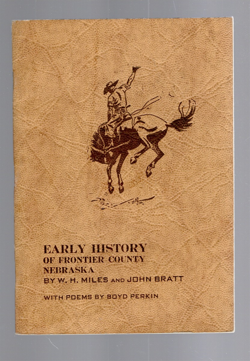 Early History and Reminiscence of Frontier County Nebraska