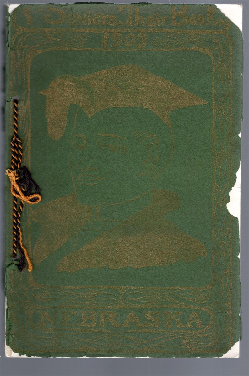 Senior Class Book Mined, Smelted, and Wrought into Present form by the Class of '03