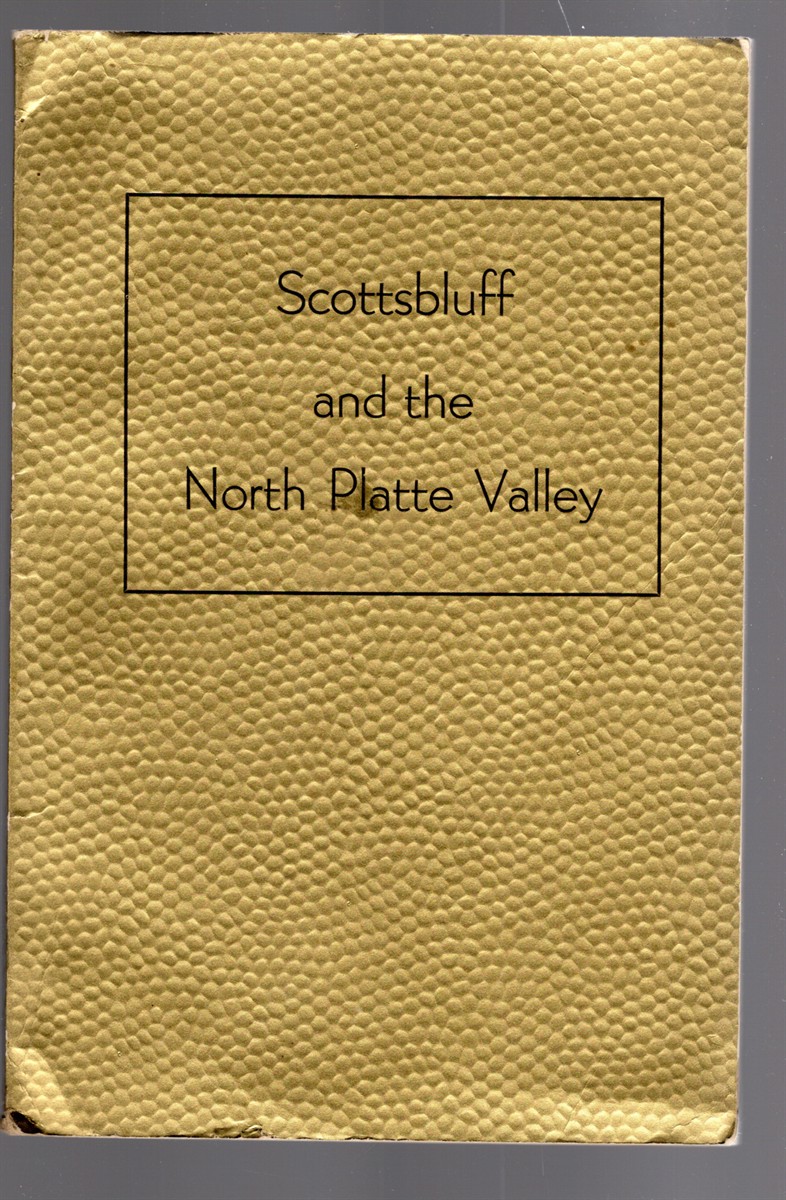 Scottsbluff and the North Platte Valley
