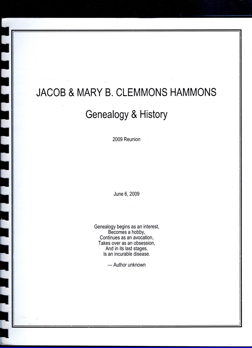 Jacob & Mary B. Clemmons Hammons Family Genealogy & History Ninth Draft - For 2009 Reunion