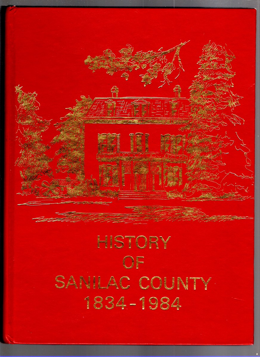 Sanilac County History 1834-1984
