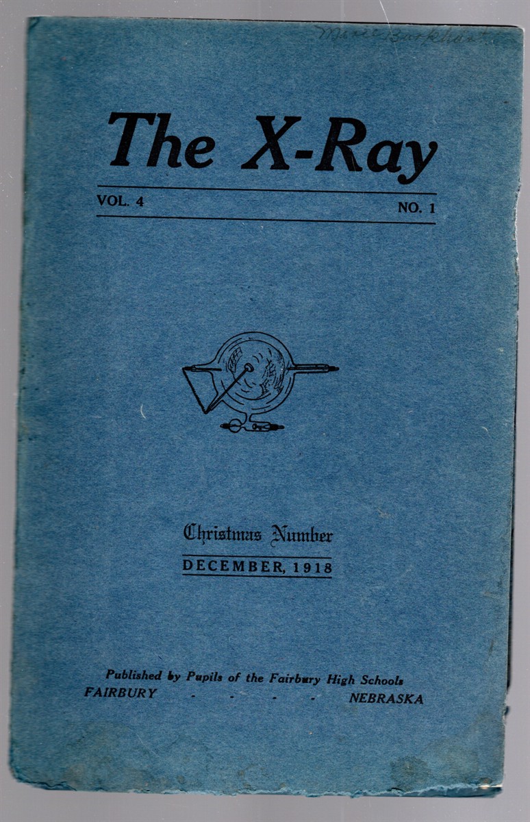 The X-Ray Vol. 4 No. 1 Christmas Issue December 1918