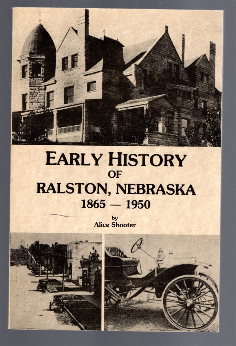 Early History of Ralston, Nebraska 1865-1950
