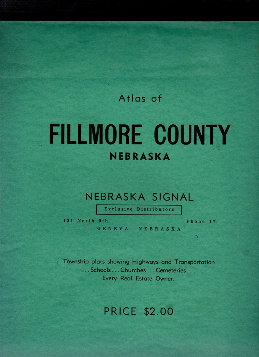 Image for The 1956 Atlas of Fillmore County Nebraska With Township Plats Corrected to November, 1956 The 1956 Atlas of Fillmore County Nebraska With Township Plats Corrected to November, 1956