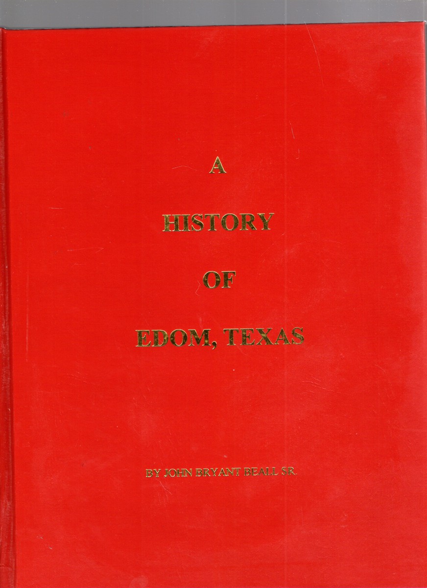 Image for A History of Edom, Texas A History of Edom, Texas